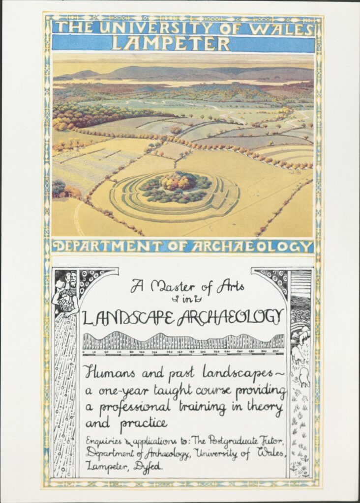 Poster ar gyfer MA mewn Archaeoleg Tirwedd ym Mhrifysgol Cymru Llambed (t.1999/2000), eitem o Lyfrgell ac Archifau Roderic Bowen, Prifysgol Cymru Drindod Dewi Sant